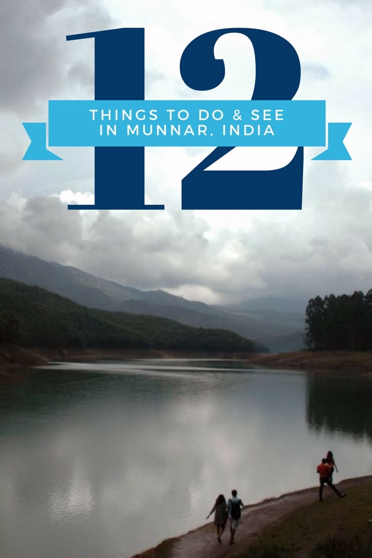 12 things to do and see in Munnar, India India Travel Honeymoon Backpack Backpacking Vacation #travel #honeymoon #vacation #backpacking #budgettravel #offthebeatenpath #bucketlist #wanderlust #India #Asia #southasia #exploreIndia #visitIndia #seeIndia #discoverIndia #TravelIndia #IndiaVacation #IndiaTravel #IndiaHoneymoon 