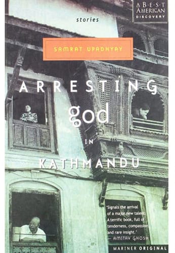 Arresting God in Kathmandu by Samrat Upadhyay Book Cover