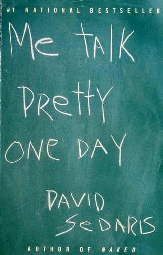 Me Talk Pretty One Day by David Sedaris Book Cover