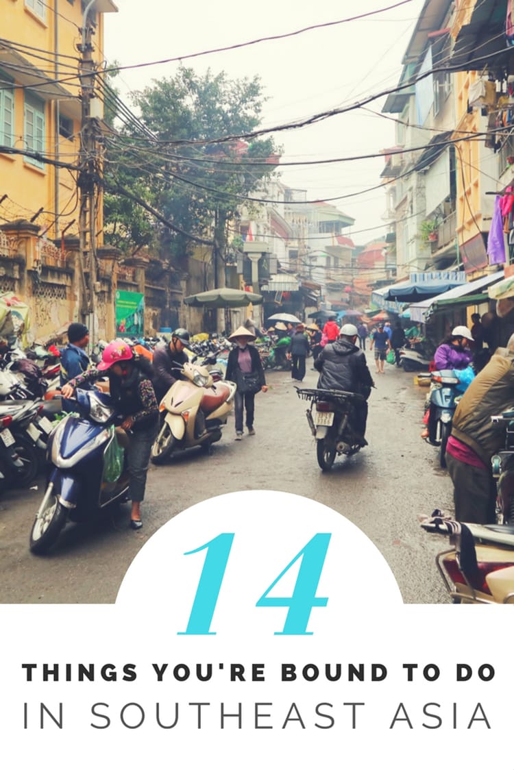 14 Things You’ll Inevitably Do While in Southeast Asia #travel #traveltips #travelplanning #travelhacks #wanderlust #southeastasia #asia #thailand #vietnam #cambodia #indonesia #myanmar