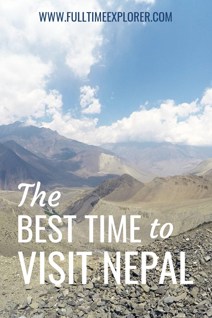 The Best Time to Visit Nepal Full Time Explorer Nepal | Travel Destinations | Honeymoon | Backpack | Backpacking | Vacation South Asia | Budget | Off the Beaten Path | Trekking | Bucket List | Wanderlust | Things to Do and See | Culture | Food | Tourism | Like a Local | #travel #vacation #backpacking #budgettravel #offthebeatenpath #bucketlist #wanderlust #Nepal #Asia #southasia #exploreNepal #visitNepal #seeNepal #discoverNepal #TravelNepal