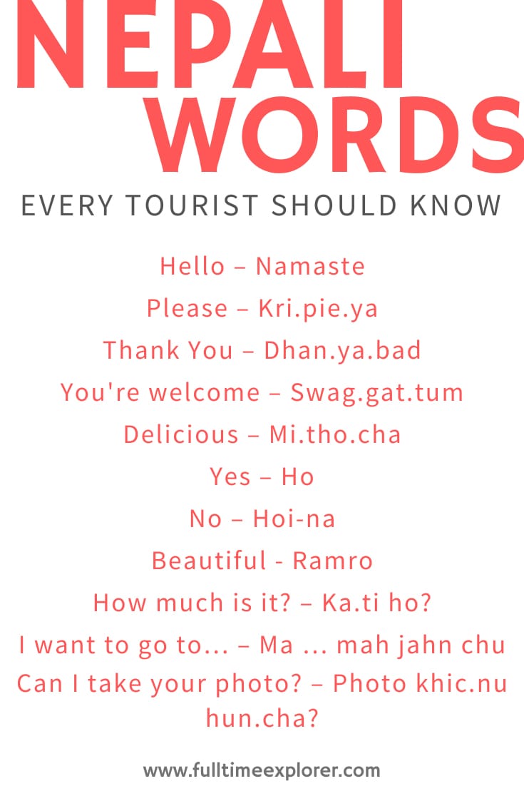 11 Nepali Words Every Tourist Should Know plus 55 helpful phrases | Full Time Explorer Nepal | Nepal Travel Destinations | Etiquette | Nepal Photo | Nepal Photography | Nepal Travel Tips | Backpack Nepal | Backpacking Nepal | Nepal Vacation | South Asia | Budget | Off the Beaten Path | Wanderlust | Trip Planning| Things to Do | Culture Food | Tourism #travel #backpacking #budgettravel #wanderlust #Nepal #Asia #visitNepal #TravelNepal
