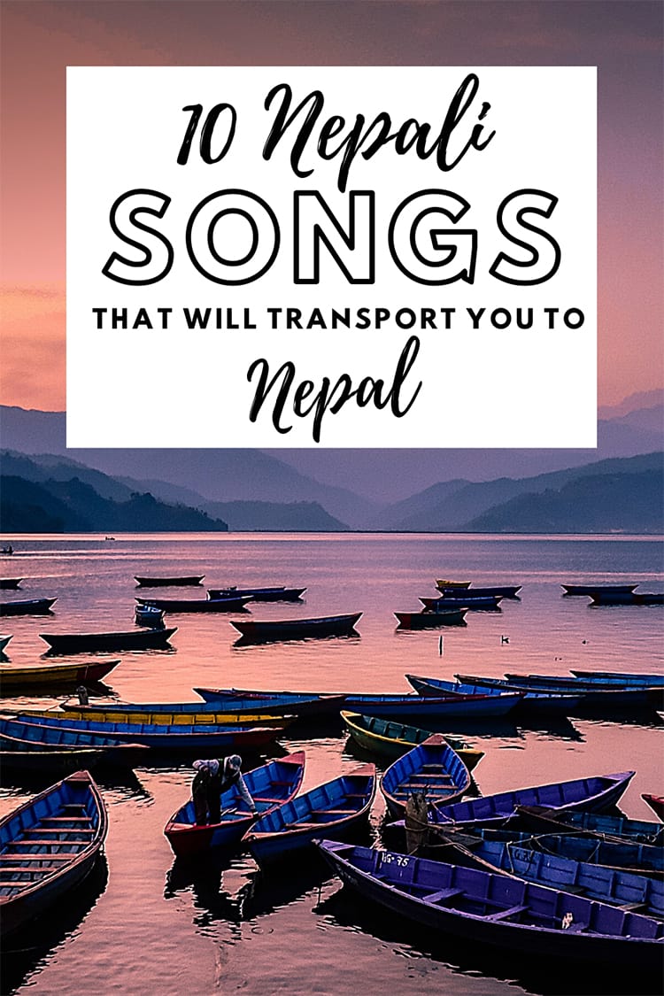 10 Nepali Songs that will Transport You to Nepal | Full Time Explorer | Nepalese Culture | Armchair Traveler | Staycation | Learning About Cultures | Nepal Travel | Nepali Music Scene | Modern Nepalese Music #nepali #nepalese #nepal #music #songs #armchairtravel