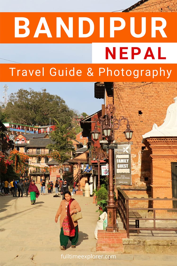 Bandipur, Nepal: City Guide & Photography | Full Time Explorer | Nepal Travel | Cities in Nepal | Villages in Nepal | Places to Visit in Nepal | Honeymoon in Nepal | Romantic places in Nepal | Things to do in Nepal | Newari Culture | Nepali Architecture | Day Trip from Pokhara| Overnight Trip from Kathmandu | Day Hikes in Nepal | Himalaya Views #travel #Nepal #himalaya #visitnepal #honeymoon