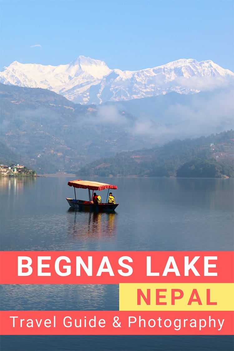 Begnas Lake: City Guide & Photography | Full Time Explorer | Visit Nepal | Discover Nepal | Lakes of Nepal | Things to do Begnas Lake | Boating | Hiking | Day Hikes | Hotels | Accommodation | Restaurants | History | Pokhara | Where to go in Pokhara | Pokhara Day Trips | Himalaya | Annapurna Range #Nepal #travel #himalaya #begnas #discovernepal 
