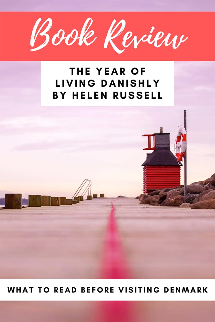 Travel Book Review: The Year of Living Danishly | What to Read Before Visiting Denmark | The Happiest Place on Earth | Why are Danish People Happy | Books About Happiness | Travel Memoirs | Airplane Books | Beach Reads | Vacation Books | Funny Travel Memoir | Self Help Book | What to read on vacation | Travel Genre #travel #memoir #book #denmark #danish #happiness